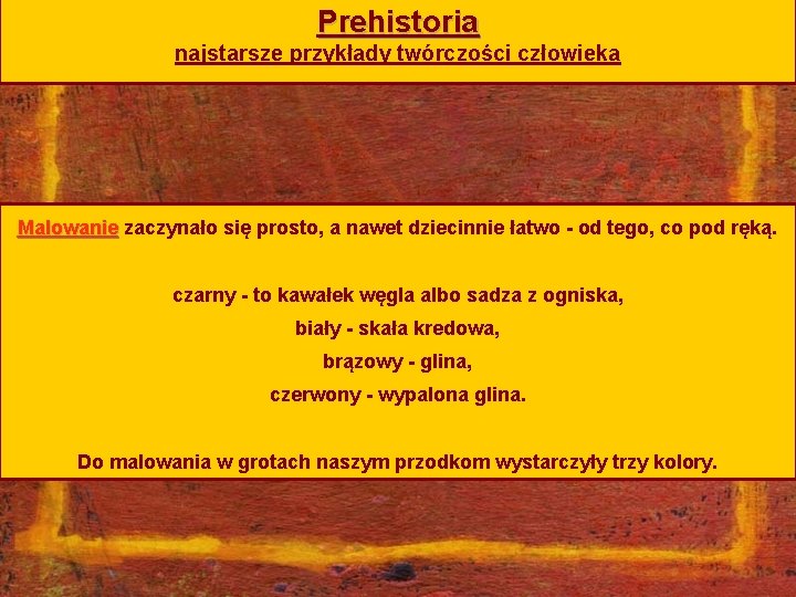 Prehistoria przedhistoria tajemniczy pocztek sztuki Paleolit epoka kamienia