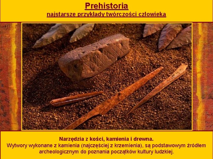 Prehistoria przedhistoria tajemniczy pocztek sztuki Paleolit epoka kamienia