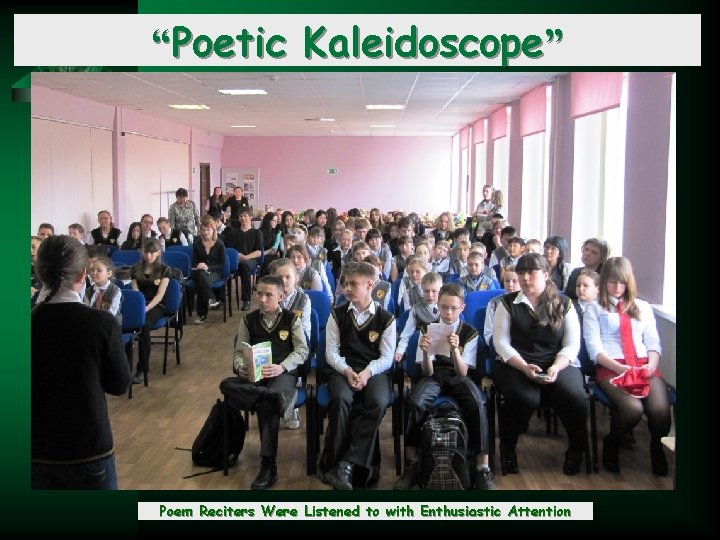 “Poetic Kaleidoscope” Poem Reciters Were Listened to with Enthusiastic Attention 