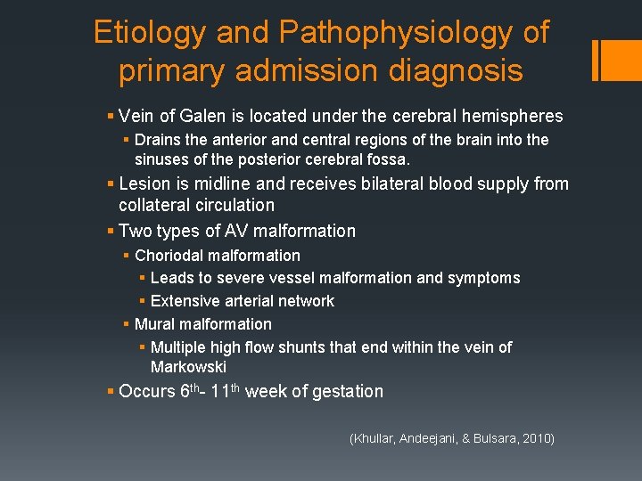 Etiology and Pathophysiology of primary admission diagnosis § Vein of Galen is located under