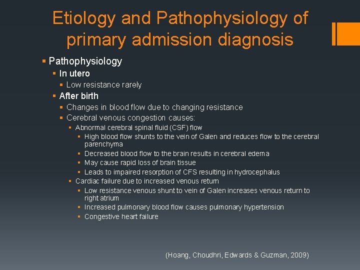 Etiology and Pathophysiology of primary admission diagnosis § Pathophysiology § In utero § Low