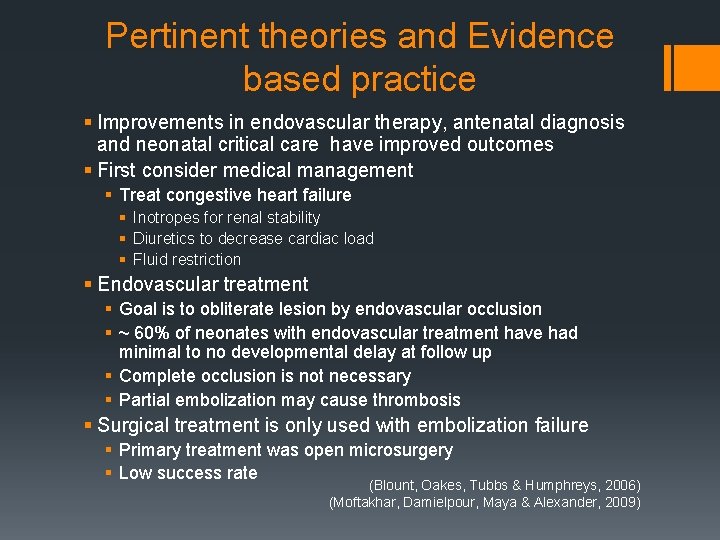 Pertinent theories and Evidence based practice § Improvements in endovascular therapy, antenatal diagnosis and