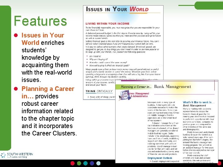 Features l Issues in Your World enriches students’ knowledge by acquainting them with the