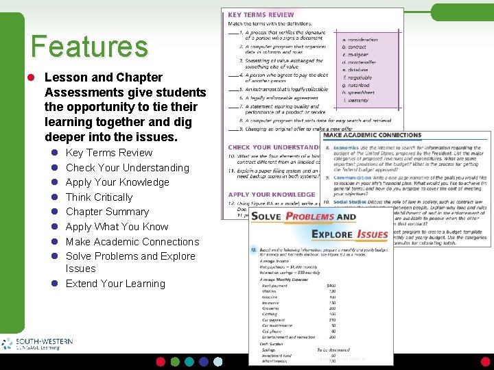 Features l Lesson and Chapter Assessments give students the opportunity to tie their learning