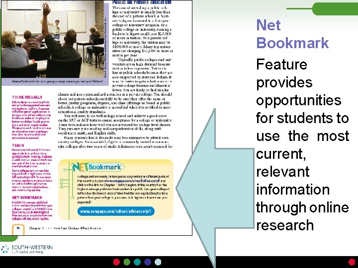 Net Bookmark Feature provides opportunities for students to use the most current, relevant information