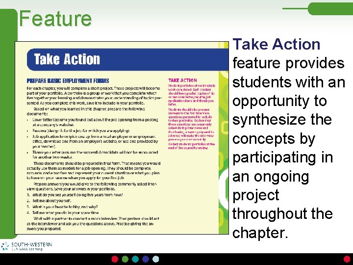 Feature Take Action feature provides students with an opportunity to synthesize the concepts by