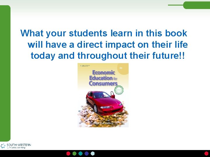 What your students learn in this book will have a direct impact on their