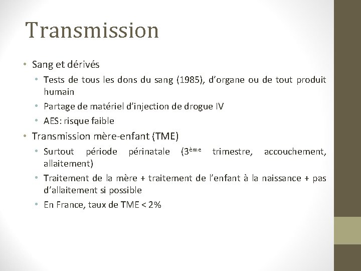 Transmission • Sang et dérivés • Tests de tous les dons du sang (1985), Transmission • Sang et dérivés • Tests de tous les dons du sang (1985),