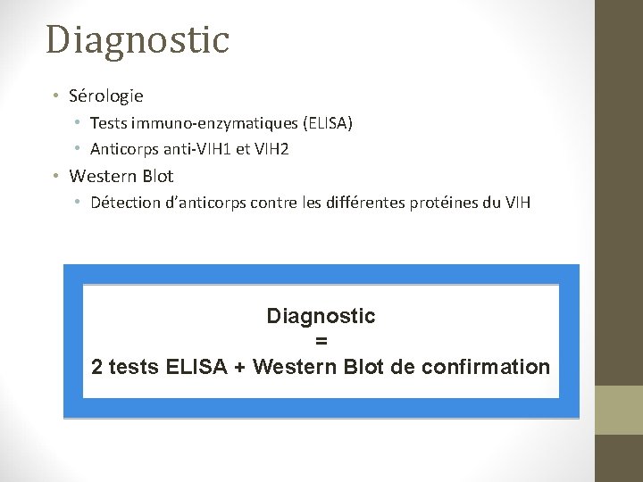 Diagnostic • Sérologie • Tests immuno-enzymatiques (ELISA) • Anticorps anti-VIH 1 et VIH 2 Diagnostic • Sérologie • Tests immuno-enzymatiques (ELISA) • Anticorps anti-VIH 1 et VIH 2