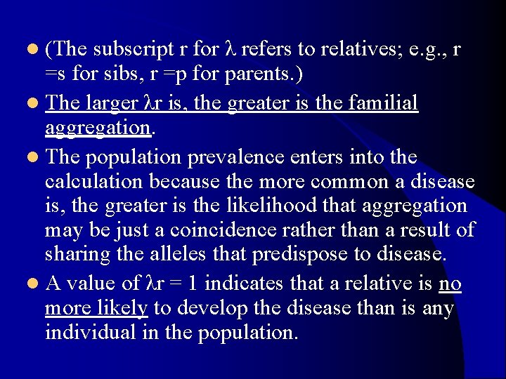 l (The subscript r for λ refers to relatives; e. g. , r =s l (The subscript r for λ refers to relatives; e. g. , r =s