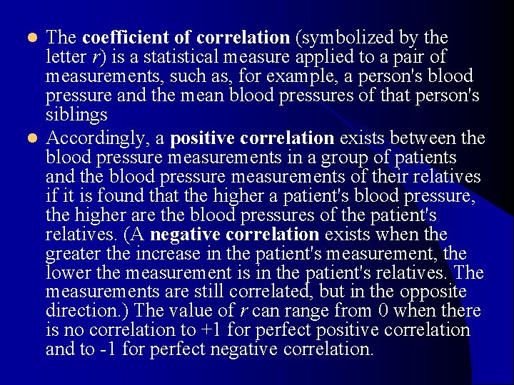The coefficient of correlation (symbolized by the letter r) is a statistical measure applied The coefficient of correlation (symbolized by the letter r) is a statistical measure applied