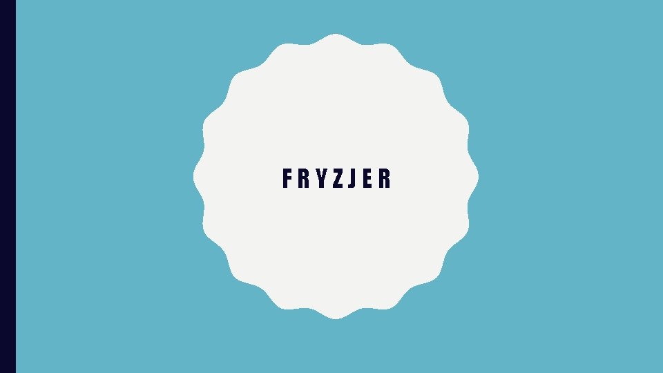 FRYZJER 