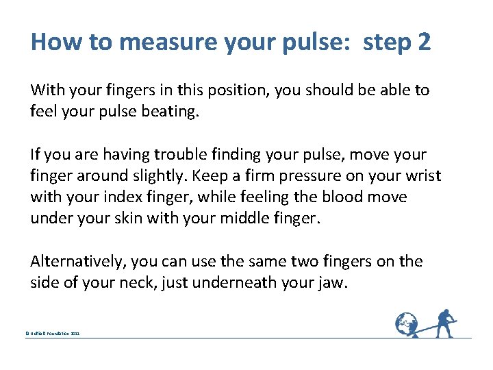 How to measure your pulse: step 2 With your fingers in this position, you