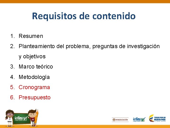 Requisitos de contenido 1. Resumen 2. Planteamiento del problema, preguntas de investigación y objetivos