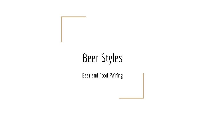 Beer Styles Beer and Food Pairing 