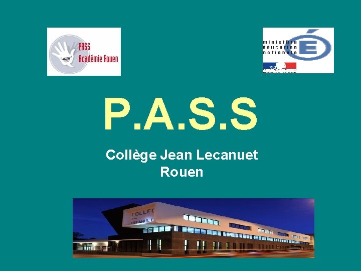 P. A. S. S Collège Jean Lecanuet Rouen 