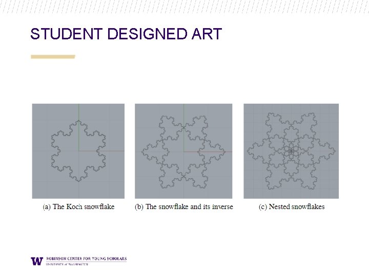 STUDENT DESIGNED ART STUDENT DESIGNED ART