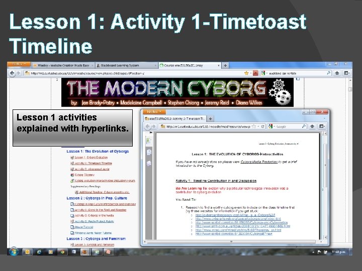 Lesson 1: Activity 1 -Timetoast Timeline Lesson 1 activities explained with hyperlinks. 
