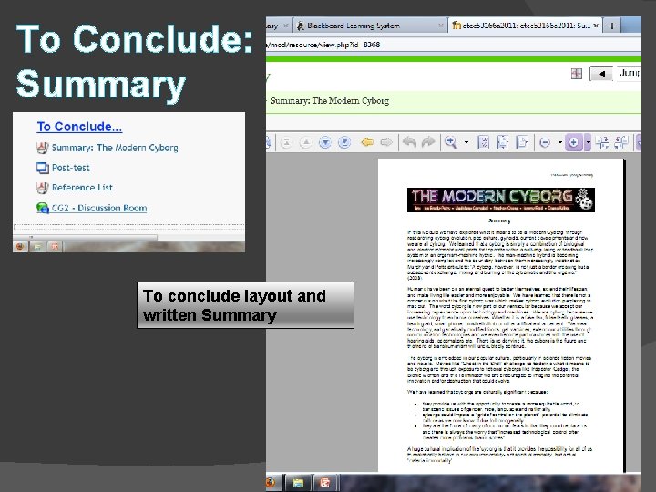 To Conclude: Summary To conclude layout and written Summary 