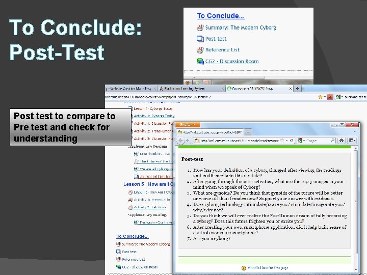 To Conclude: Post-Test Post test to compare to Pre test and check for understanding
