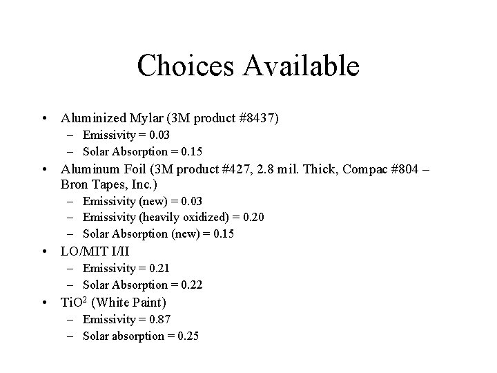 Low Emissivity Coating Options for the HET Enclosure