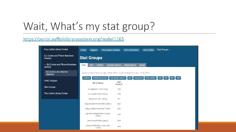 Wait, What’s my stat group? https: //portal. suffolklibrarysystem. org/node/1165 