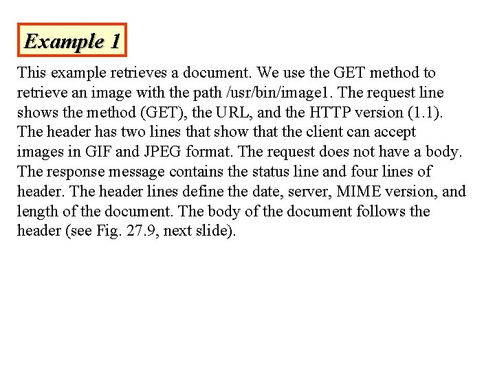 Example 1 This example retrieves a document. We use the GET method to retrieve Example 1 This example retrieves a document. We use the GET method to retrieve