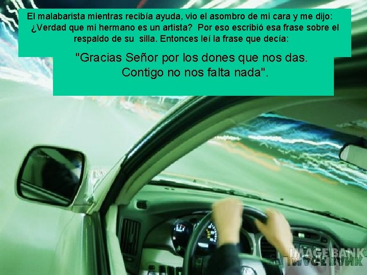 El malabarista mientras recibía ayuda, vio el asombro de mi cara y me dijo: El malabarista mientras recibía ayuda, vio el asombro de mi cara y me dijo: