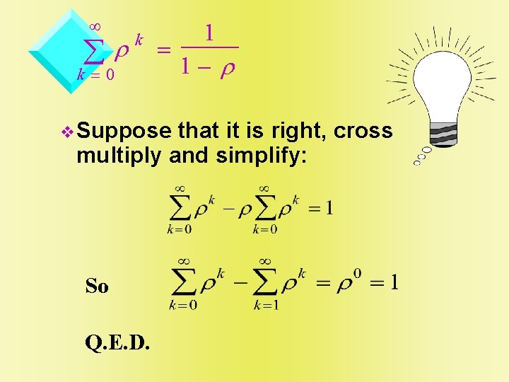 ¥ år k k=0 1 = 1 - r v. Suppose that it is