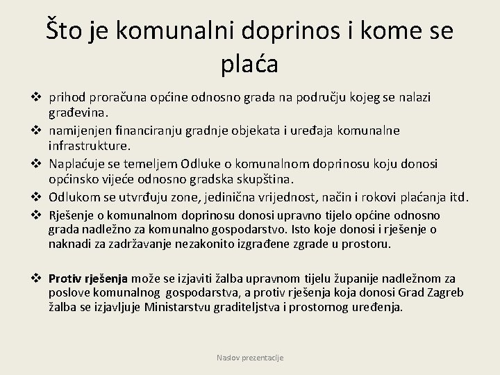 Što je komunalni doprinos i kome se plaća v prihod proračuna općine odnosno grada