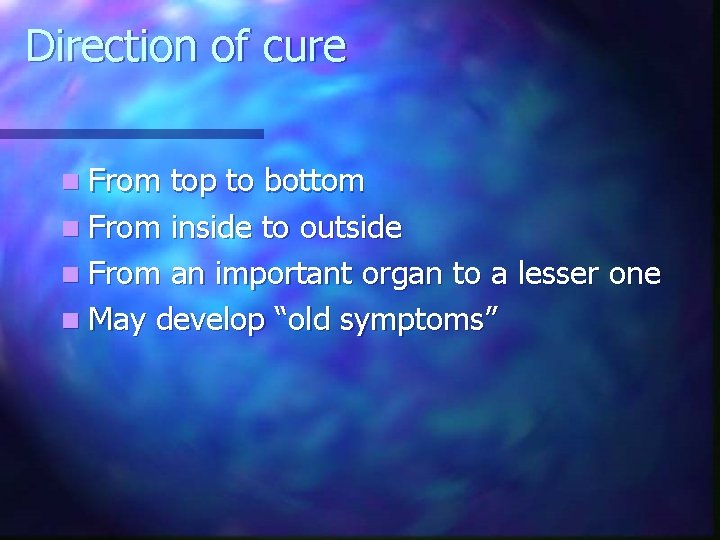 Direction of cure n From top to bottom n From inside to outside n