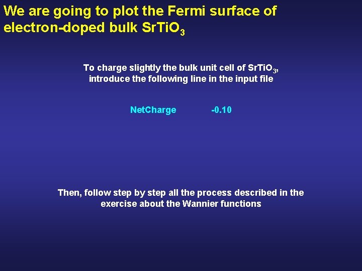 We are going to plot the Fermi surface of electron-doped bulk Sr. Ti. O