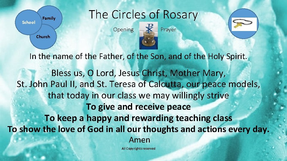 School Family The Circles of Rosary Opening Prayer Church In the name of the