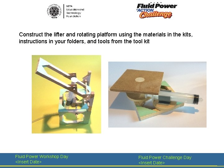 Construct the lifter and rotating platform using the materials in the kits, instructions in