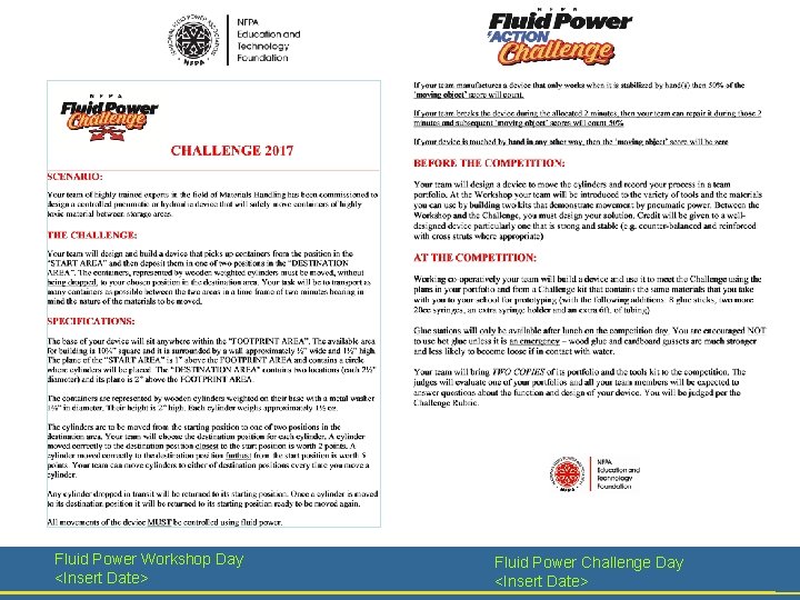 Fluid Power Workshop Day <Insert Date> Fluid Power Challenge Day <Insert Date> 