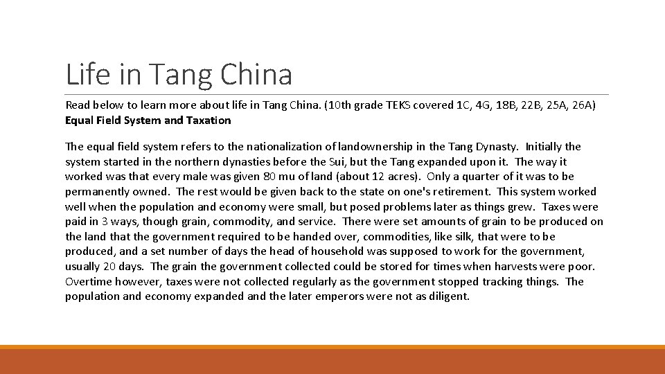 Life in Tang China Read below to learn more about life in Tang China.