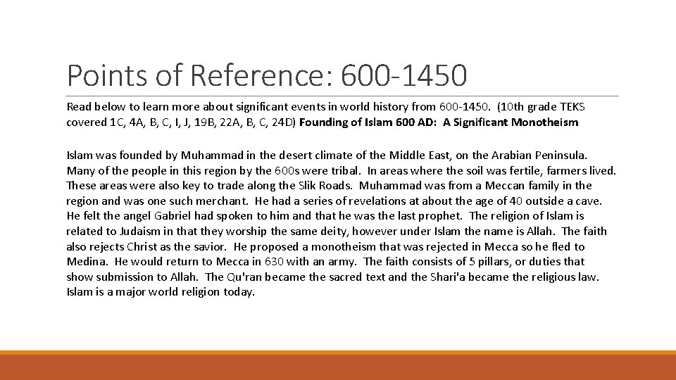 Points of Reference: 600 -1450 Read below to learn more about significant events in