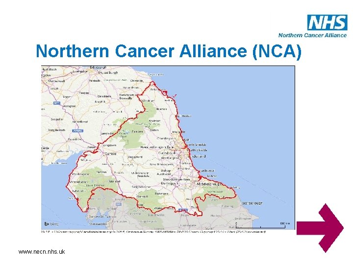 Northern Cancer Alliance (NCA) www. england. nhs. uk www. necn. nhs. uk 5 Northern Cancer Alliance (NCA) www. england. nhs. uk www. necn. nhs. uk 5