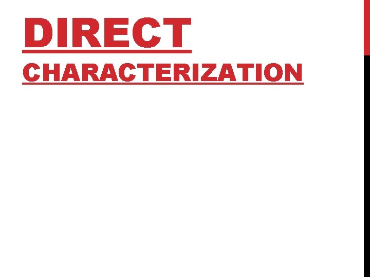 DIRECT CHARACTERIZATION 