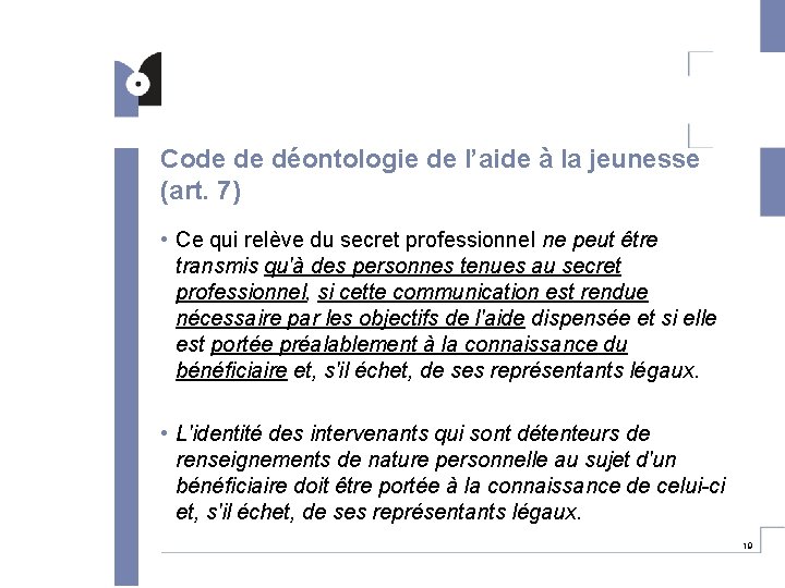 Code de déontologie de l’aide à la jeunesse (art. 7) • Ce qui relève