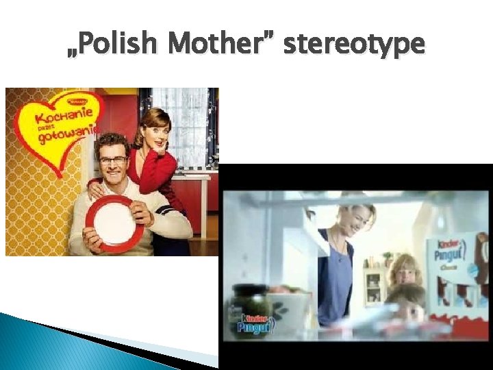 „Polish Mother” stereotype 