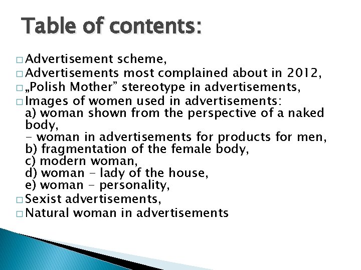 Table of contents: � Advertisement scheme, � Advertisements most complained about in 2012, �