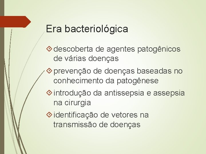 Era bacteriológica descoberta de agentes patogênicos de várias doenças prevenção de doenças baseadas no