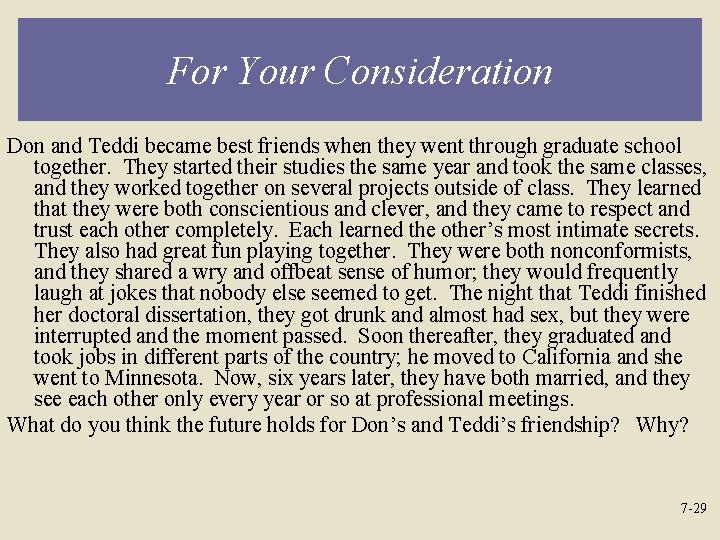 For Your Consideration Don and Teddi became best friends when they went through graduate