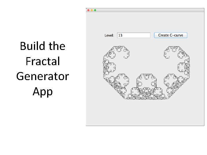 Build the Fractal Generator App 