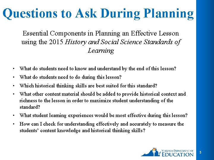Questions to Ask During Planning Essential Components in Planning an Effective Lesson using the