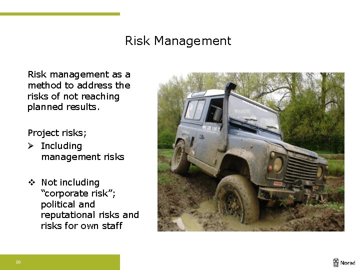 Risk Management Risk management as a method to address the risks of not reaching