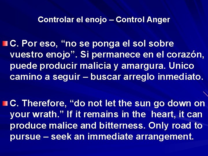 Controlar el enojo – Control Anger C. Por eso, “no “ se ponga el