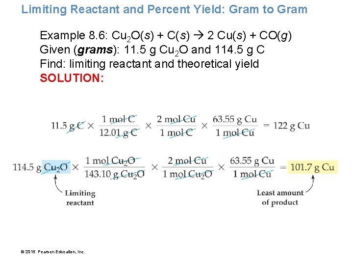 Limiting Reactant and Percent Yield: Gram to Gram Example 8. 6: Cu 2 O(s)