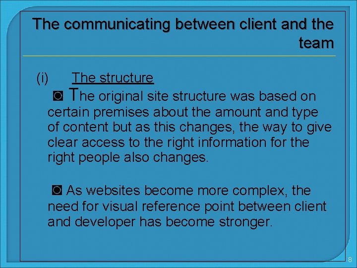 The communicating between client and the team (i) The structure ◙ The original site
